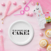 ASSIETTES EN CARTON EN CAS DE DOUTE, MANGEZ LE GÂTEAU ! - (Fête)