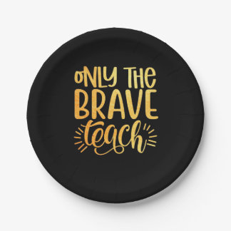 Assiettes En Carton Gifts Teacher | Only The Brave Teach