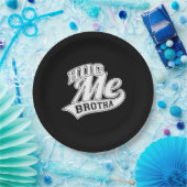 Assiettes En Carton Hug Me Brotha sur Black (Fête)