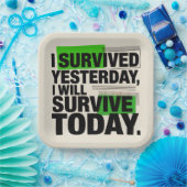 Assiettes En Carton I Survived Yesterday, I Will Survive Today (Fête)