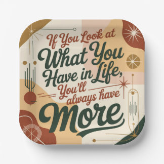 Assiettes En Carton If You Look At What You Have In Life