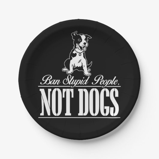 Assiettes En Carton Interdire Les Gens Stupides Et Non Les Chiens Plaq (Devant)