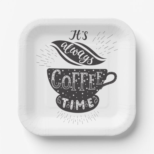 Assiettes En Carton It Is Always Coffee Time (Recto)