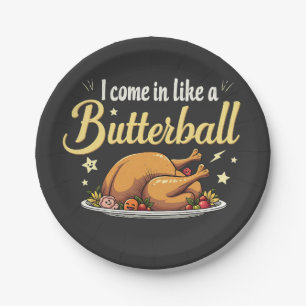 Assiettes En Carton Je viens comme un Butterball Turquie Thanksgiving