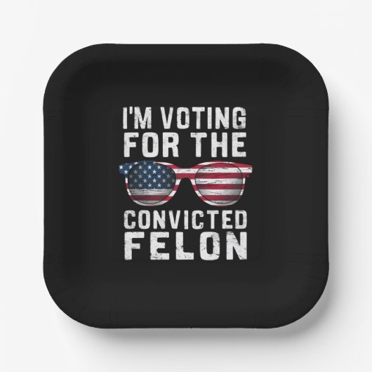 Assiettes En Carton Je vote pour le condamné Felon Pro Trump 2024 (Recto)