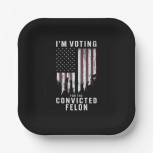 Assiettes En Carton Je Vote Pour Le Féon Condamné Pro Trump 2024
