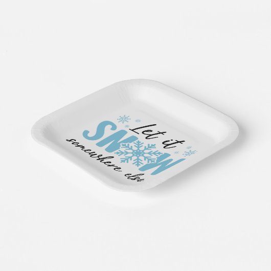 Assiettes En Carton Laisser Il Neiger Quelque Part Ailleurs - Drôle De (Angulaire)