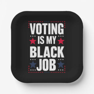 Assiettes En Carton Le vote amusant est mon travail noir vintage