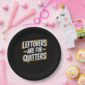 Assiettes En Carton Les Restes Sont Pour Les Quitters Drôle Citation T (Fête)