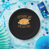 Assiettes En Carton Les Restes Sont Pour Les Quitters - Thanksgiving T (Fête)