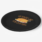 Assiettes En Carton Les Restes Sont Pour Les Quitters - Thanksgiving T (Angle)