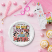 Assiettes En Carton No One Loves You Like Your Mother (Fête)