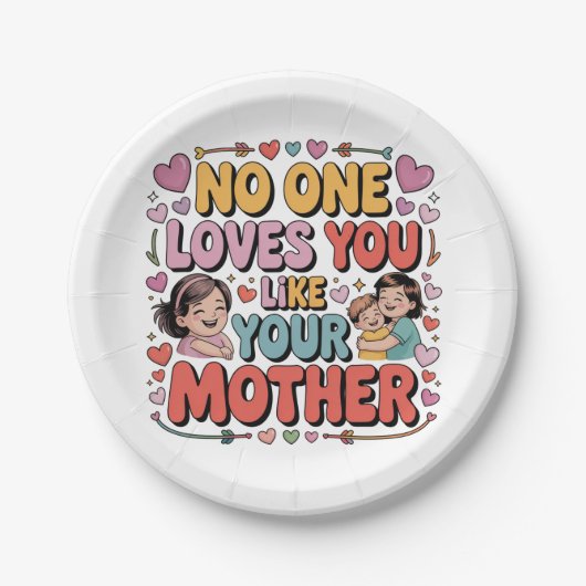 Assiettes En Carton No One Loves You Like Your Mother (Devant)