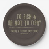 Assiettes En Carton Pêcher ou ne pas pêcher ? Quelle question stupide  (Devant)