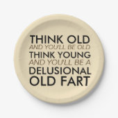 Assiettes En Carton Pensez que vieux et vous soyez vieux (Devant)