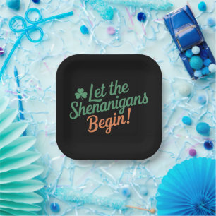 Assiettes En Carton Que les Shenanigans commencent drôle irlandais St 