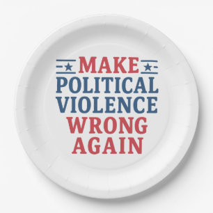 Assiettes En Carton Rendre la violence politique incorrecte