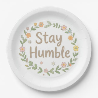 Assiettes En Carton Restez humbles tons terreux texte sur fond blanc