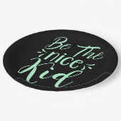 Assiettes En Carton Soyez le bon enfant message positif dans Mint Gree (Angle)