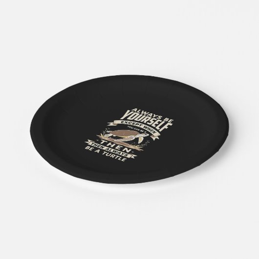 Assiettes En Carton Soyez toujours vous-même sauf quand vous pouvez êt (Angle)