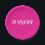 Assiettes En Carton Style Cowgirl Hot Rose Howdy<br><div class="desc">Chaud Rose Howdy Style Cowgirl. La typographie vintage du cowboy (qui peut être personnalisée) en blanc contre un arrière - plan rose vif. Design de texte simple,  mignon et amusant pour les cowfolk modernes.</div>