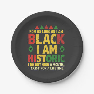 Assiettes En Carton Tant que je suis Noir, je suis Historique