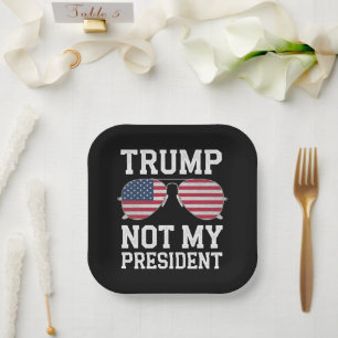 Assiettes En Carton Trump, pas mon président contre Trump