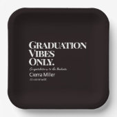 Assiettes En Carton Vibes de graduation seulement Plaque en papier (Recto)