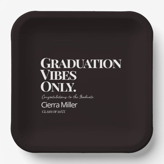 Assiettes En Carton Vibes de graduation seulement Plaque en papier (Recto)