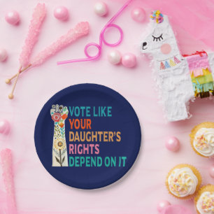 Assiettes En Carton Votez comme les droits de votre fille dépendent de