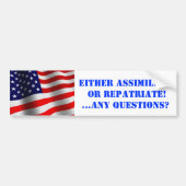 Assimilate of repatriate bumpersticker (Voorkant)