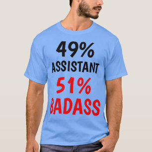 Assistant Badass Classic TShirt
