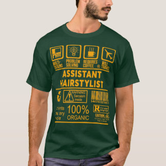 ASSISTANT HAARSTYLIST NICE DESIGN 2017 T-SHIRT