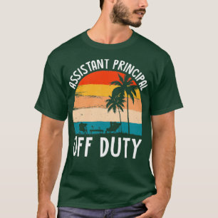Assistant Principal Off Duty Classic TShirt