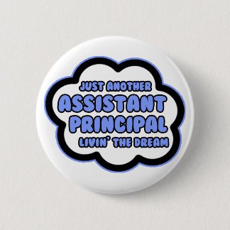 Assistent-directeur.. Livin' The Dream Ronde Button 5,7 Cm