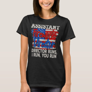 Assistent Fireworks Director Usa Independence Day T-shirt
