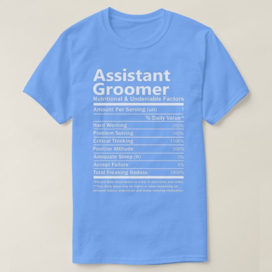 Assistent-groomer Nutritional and Undenable Facto T-shirt (Design voorkant)