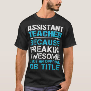 Assistent-leraar die Geweldige object met taakomsc T-shirt