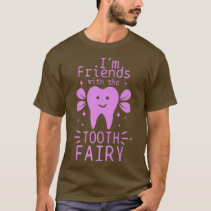 Assistent tandheelkunde Hygienist Tooth Fairy Fun T-shirt