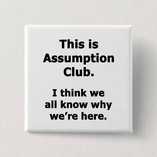Assumptieclub Vierkante Button 5,1 Cm (Voorkant)