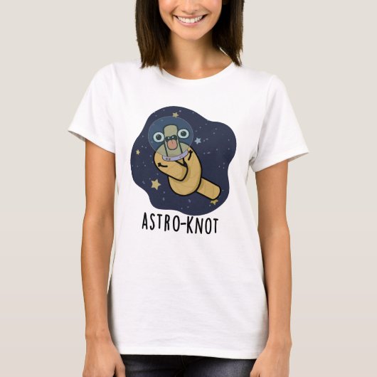 Astro-knot Funny Astronaut Pun  T-shirt (Voorkant)