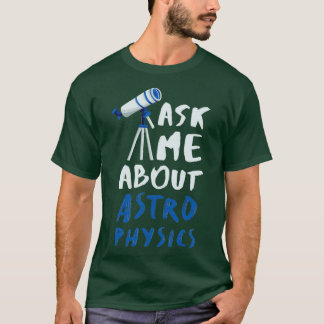 Astrofysica Funny Astrofysicus 14 T-shirt