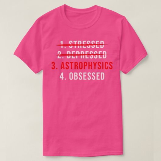 Astrofysica Funny Astrofysicus 3 T-shirt (Design voorkant)