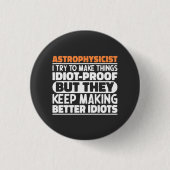 Astrofysicus Ik probeer dingen grappig te maken Ronde Button 3,2 Cm (Voorkant)
