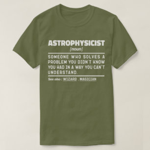 Astrofysicus Zelfstandig naamwoord Definitie Weten T-shirt
