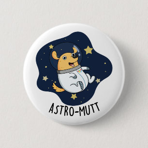 Astromutt Grappige Hond Astronaut Pun Ronde Button 5,7 Cm