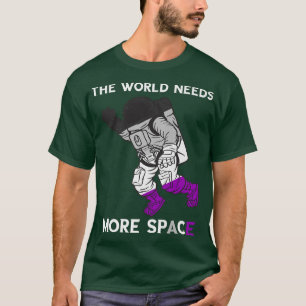 Astronaut Aseual de wereld heeft meer ruimtevaart T-shirt