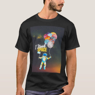 Astronaut met ballonnen Ik heb ruimte-introvert no T-shirt