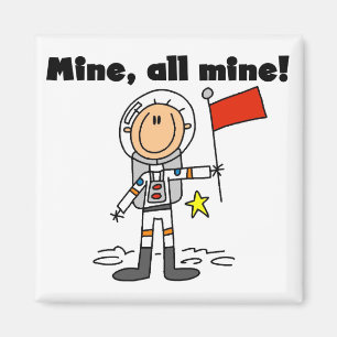 Astronaut Mine All Mine t-shirts en geschenken Magneet