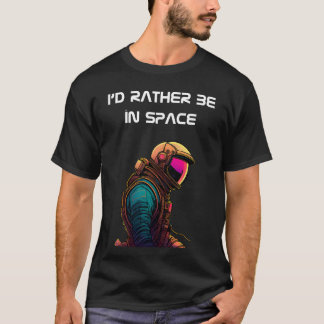 Astronaut Portret met "Ik ben liever in de ruimte" T-shirt